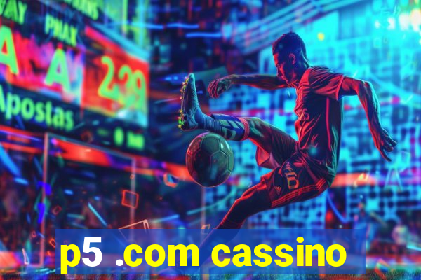 p5 .com cassino